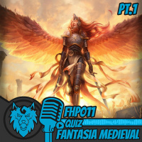 FHP011| QUIZ: Fantasia Medieval (01-10)