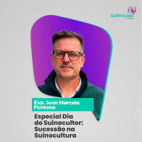 ESPECIAL DIA DO SUINOCULTOR: SUCESSÃO NA SUINOCULTURA - Esp. Jean Marcelo Fontana | Ep. 381