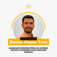 SANIDADE RESPIRATÓRIA EM SUÍNOS: NOVOS CAMINHOS PARA REDUZIR PERDAS - Dener Paulo Tres | Ep. 336