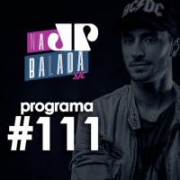 Na Balada - Programa 111