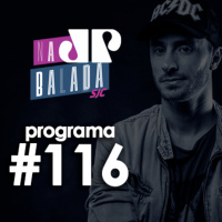 Na Balada - Programa 116