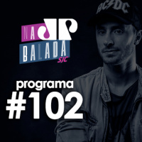 Na Balada - Programa 102