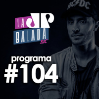 Na Balada - Programa 104