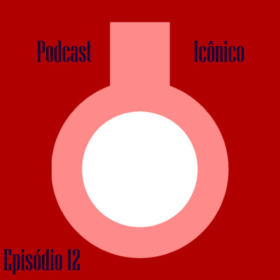 Podcast Icônico
