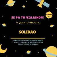 S02 - EP05 O Quanto Impacta: Solidão