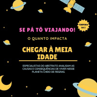 S02 - EP01 - O Quanto Impacta: Chegar à Meia Idade