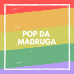 Pop Da Madruga