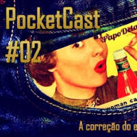 Papo Delas PocketCast #02 - A correção do erro que ensina!