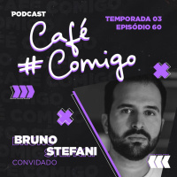 60.Bruno Stefani: Transformando a inovação em negócios - Case AB InBev 