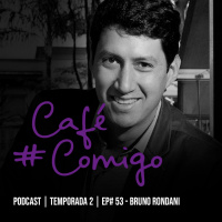 53 - Bruno Rondani: Um olhar para a evolução do Open Innovation no Brasil - Case 100 Open Startups 