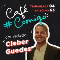 EP.63 | Cleber Guedes : Educação que transforma 