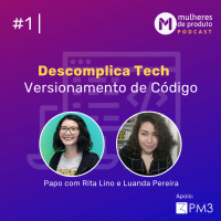 #1 Descomplica Tech: Versionamento de código