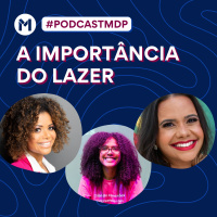#139 A importância do lazer