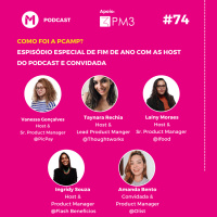 #74 Como foi a PCamp?