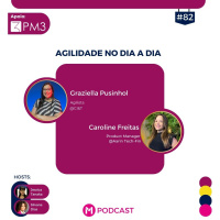 #82 - Agilidade no Dia a Dia