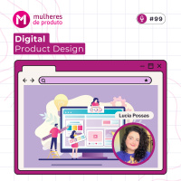 #99 Digital Product Design