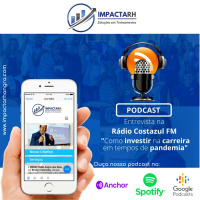 Como investir em sua carreira em tempos de pandemia (Entrevista completa na Rádio Costazul FM)