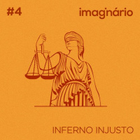 #4 - Inferno Injusto