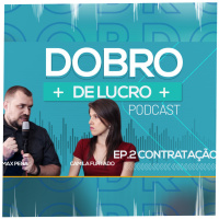 T03 EP26 - Como contratar da forma correta