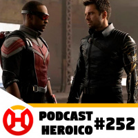 Podcast Heroico #252 – Falcão e Soldado Invernal sem segunda temporada?