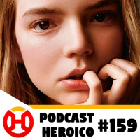 Podcast Heroico #159 – A protagonista do próximo Mad Max