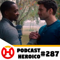 Podcast Heroico #287 – Preparação para o fim de O Falcão e o Soldado Invernal