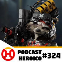 Podcast Heroico #324 – O jogo dos Guardiões da Galáxia