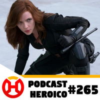 Podcast Heroico #265 – Viúva Negra estreia no Disney+