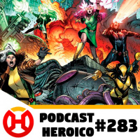 Podcast Heroico #283 – A nova equipe dos X-Men