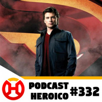 Podcast Heroico #332 – A série animada de Smallville