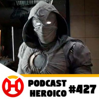 Podcast Heroico #427 – O trailer de Cavaleiro da Lua