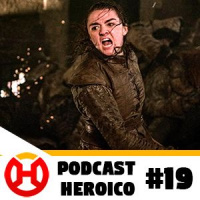 Podcast Heroico #19 - Arya na Escuridão