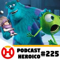 Podcast Heroico #225 – Continuação de Monstro S.A