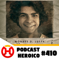 Podcast Heroico #410 – A elenco da série live-action de One Piece