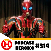 Podcast Heroico #314 – Homem-Aranha e a conexão entre Marvel e Sony