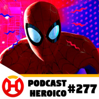 Podcast Heroico #277 – Sony fecha acordo com a Netflix...nos EUA
