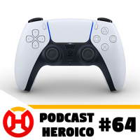 Podcast Heroico #64 – PS5 chegando