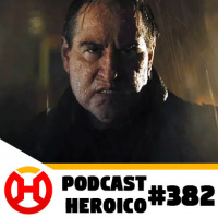 Podcast Heroico #382 – Série do Pinguim?
