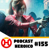 Podcast Heroico #155 – Reboot de Resident Evil nos cinemas!