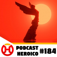 Podcast Heroico #184 – A lista dos melhores jogos do ano