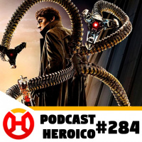 Podcast Heroico #284 – Aranhaverso mais perto