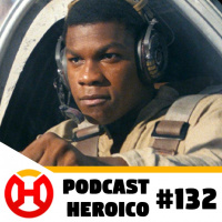 Podcast Heroico #132 – John Boyega e o problema Ascensão Skywalker