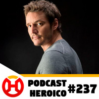Podcast Heroico #237 – O elenco da série The Last of Us