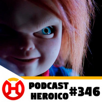Podcast Heroico #346 – A série do Chucky, o brinquedo assassino