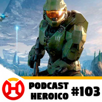 Podcast Heroico #103 – Xbox Games Showcase