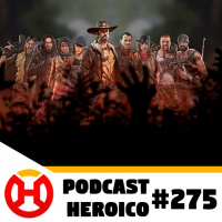 Podcast Heroico #275 – Jogo mobile de The Walking Dead
