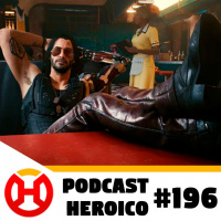 Podcast Heroico #196 – Os bugs de Cyberpunk 2077