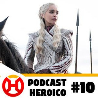 Podcast Heroico #10 - O Inverno Chegou