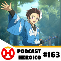 Podcast Heroico #163 – Demon Slayer bate recorde