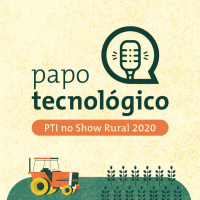 PTI no Show Rural 2020 - Papo Tecnológico #7